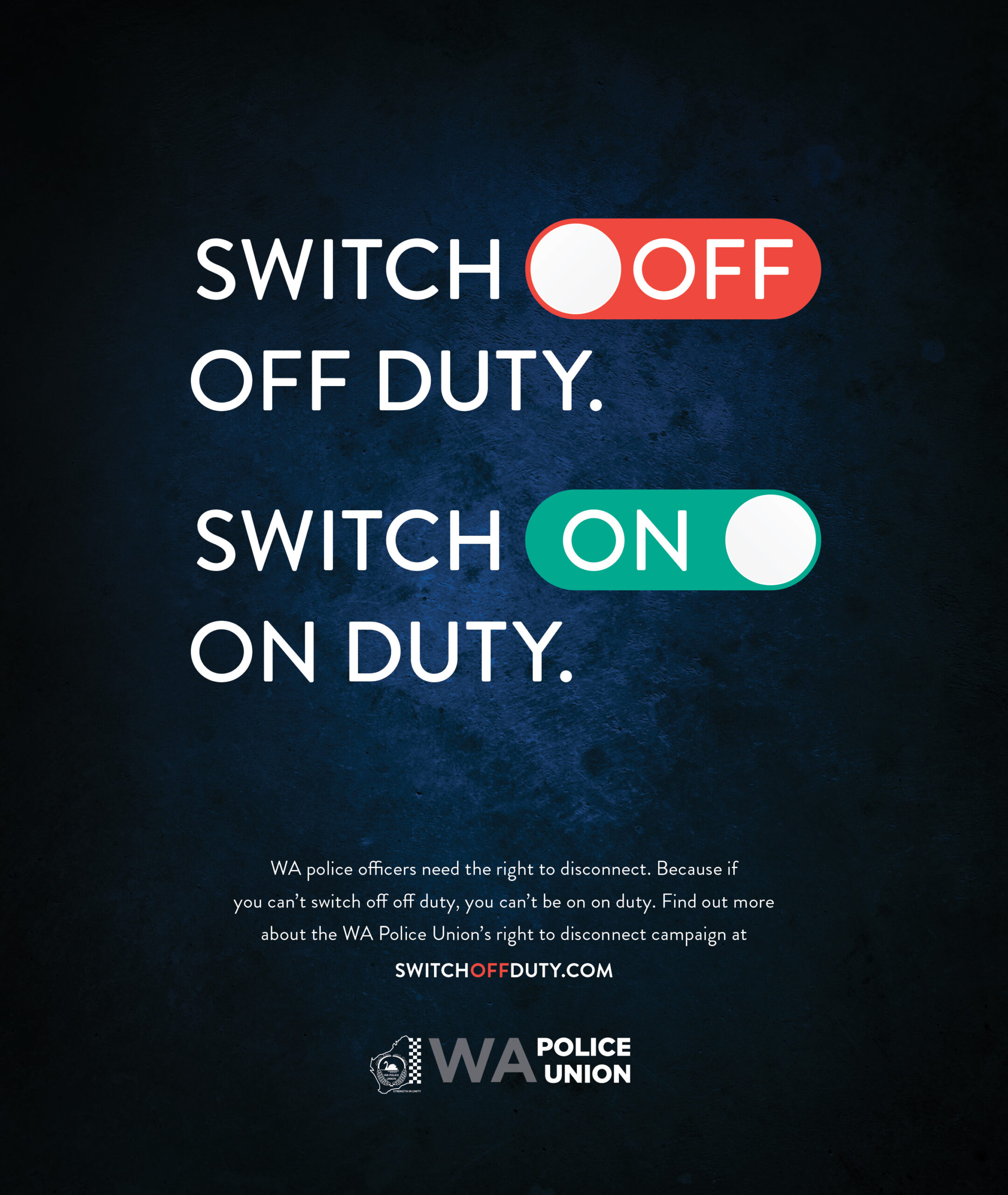 Switch off off duty. Switch on on duty.