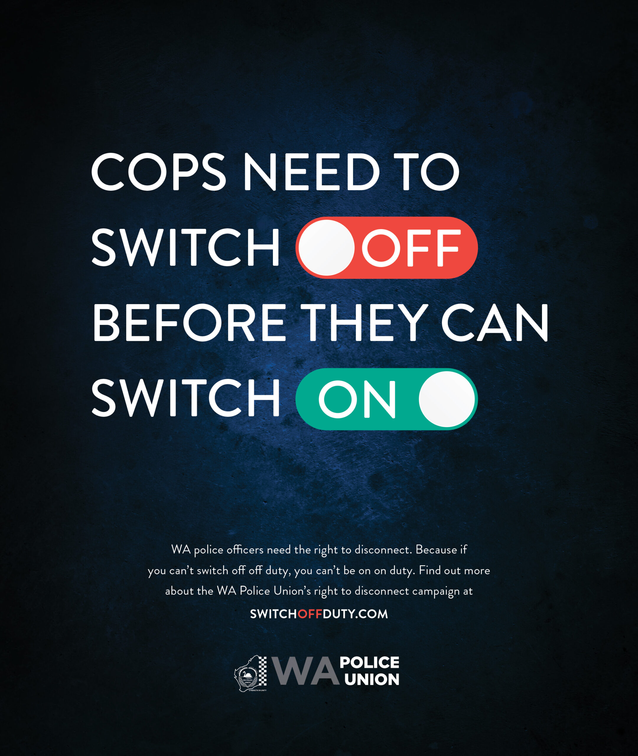 Cops needs to switch off before they can switch on